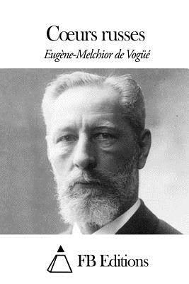 Eugene-Melchior De Vogue, Fb Editions - Coeurs russes, Häftad