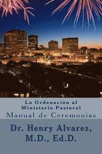 bokomslag La Ordenacion al Ministerio Pastoral: Manual de Ceremonias