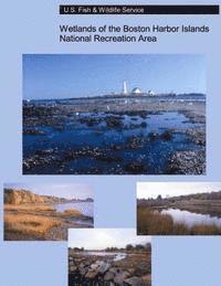 bokomslag Wetlands of the Boston Harbor Islands National Recreation Area