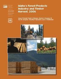 bokomslag Idaho's Forest Products Industry and Timber Harvest,2006