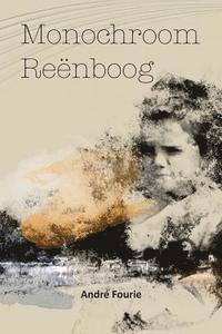 bokomslag Monochroom Reënboog