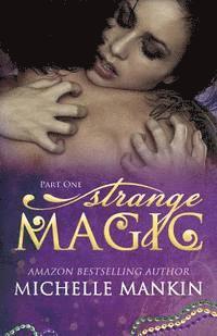 bokomslag STRANGE MAGIC - Part One