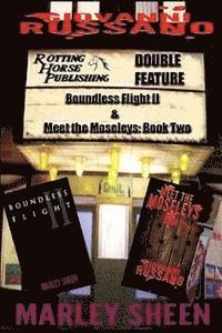 Rotting Horse Publishing Double Feature #1: Boundless Flight II & Meet the Moseleys: Book Two 1