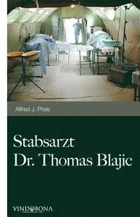 bokomslag Stabsarzt Dr. Thomas Blajic