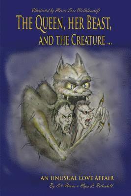 The Queen her Beast and the Creature: An Unusual Love Story 1