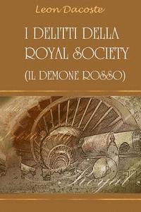 bokomslag I Delitti della Royal Society: Il Demone Rosso