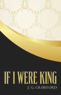 If I Were King 1