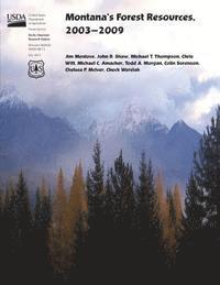 Montana's Forest Resources, 2003-2009 1