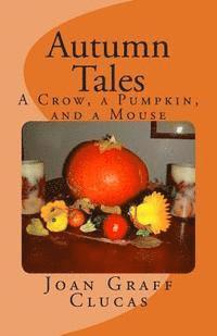 bokomslag Autumn Tales: A Crow, a Pumpkin, and a Mouse