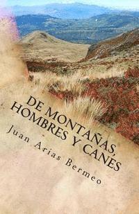 bokomslag De montañas, hombres y canes