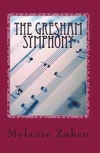 The Gresham Symphony 1