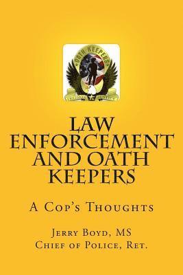 Law Enforcement and Oath Keepers: A Cop's Thoughts 1