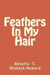 bokomslag Feathers In My Hair
