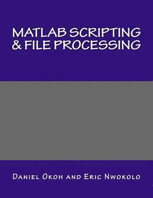 MATLAB Scripting & File Processing 1