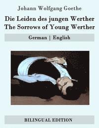 bokomslag Die Leiden des jungen Werther / The Sorrows of Young Werther: German - English