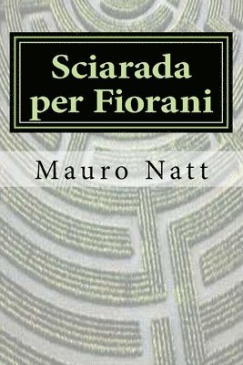 Sciarada per Fiorani 1