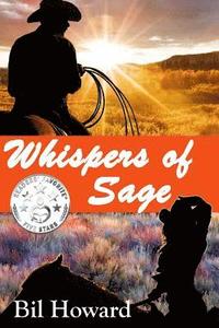 bokomslag Whispers of Sage: A contemporary western romance.