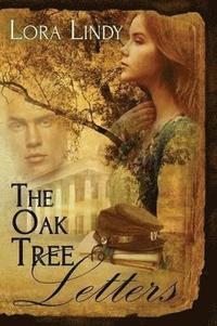 bokomslag The Oak Tree Letters