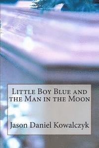 bokomslag Little Boy Blue and the Man in the Moon