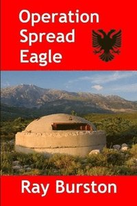 bokomslag Operation Spread Eagle