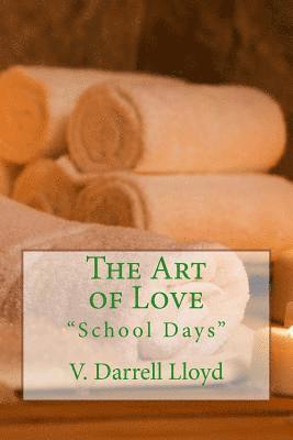 bokomslag The Art of Love: 'School Days'