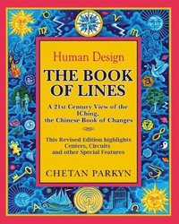 bokomslag The Book of Lines, A 21st Century View of the IChing the Chinese Book of Changes