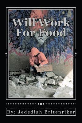 Will Work For Food 1