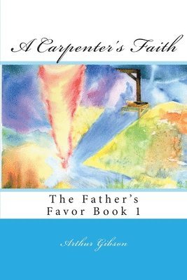 A Carpenter's Faith 1