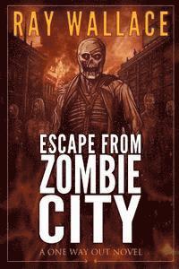 Ray Wallace - Escape from Zombie City, Häftad. Tillgänglighet: Lägg i varukorg