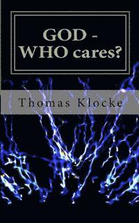 bokomslag GOD - WHO cares?: a witty question and answer game about Christian faith