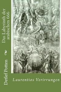 bokomslag Das Labyrinth der arabischen 666: Laurentios Verirrungen