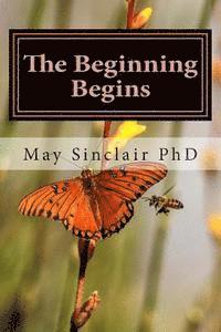 The Beginning Begins: Book Two Reincarnation...A novel 1