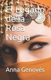 bokomslag El Legado de la Rosa Negra