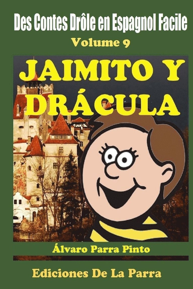 Des Contes Drle en Espagnol Facile Volume 9 1