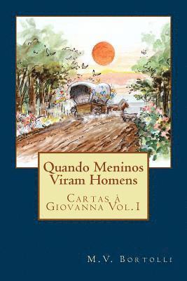 B. Z. Editora - Quando Meninos Viram Homens, Häftad