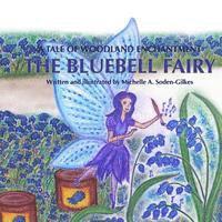 bokomslag The Bluebell Fairy: A tale of woodland magic