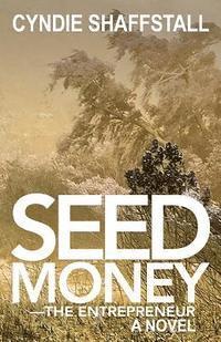 bokomslag Seed Money: The Entrepreneur