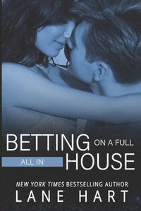 bokomslag All In: Betting on a Full House