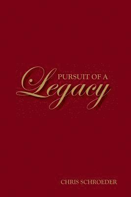 bokomslag Pursuit of a Legacy