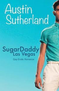 bokomslag SugarDaddy Las Vegas - Gay Erotic Romance
