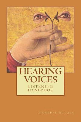 bokomslag Hearing voices: listening handbook