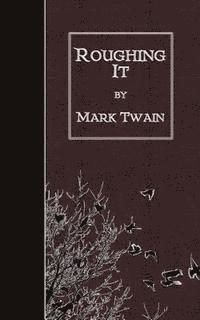 Mark Twain - Roughing It, Häftad