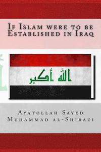 bokomslag If Islam Were to Be Established in Iraq