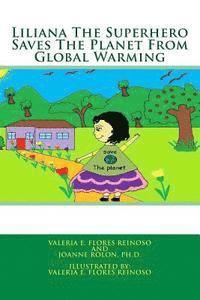 bokomslag Liliana the Superhero Saves the Planet from Global Warming