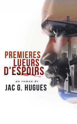 Premieres Lueurs D'espoir 1