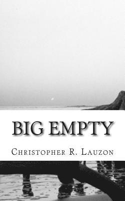 Christopher R Lauzon, Christopher R. Lauzon - Big Empty, Häftad