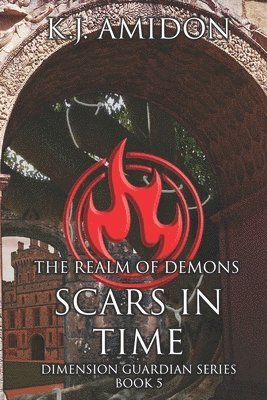 Dimension Guardian: The Realm of Demons - Scars in Time 1