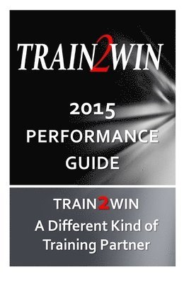 bokomslag TRAIN2WIN 2015 Performance Guide