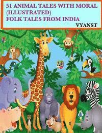 bokomslag 51 Animal Tales with Moral (Illustrated): Folk Tales from India