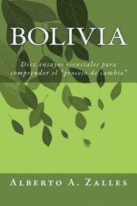 bokomslag Bolivia: Diez ensayos esenciales para comprender el 'proceso de cambio'
